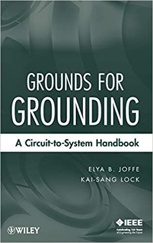 Grounds for Grounding: A Circuit to System Handbook - Orginal Pdf